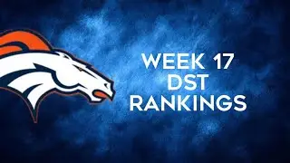 Top 12 Defense/DST  Rankings Week 17 Fantasy Football