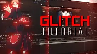 GLITCH TUTORIAL - AFTER EFFECTS AMV TUTORIAL