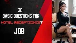 30 Basic Questions for Hotel Receptionist Job | Front Desk Interview Prep | 2025