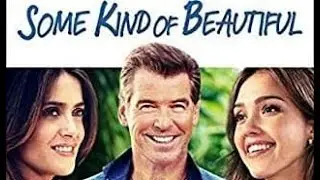 Some Kind of Beautiful (2014) Salma Hayek & Pierce Brosnan