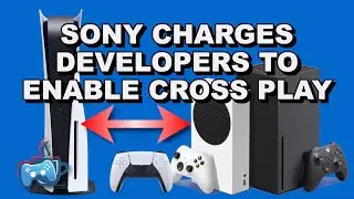 Sony Charges Developers to Enable Cross Play