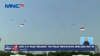 Atraksi Fly Pass Pesawat TNI Polri Meriahkan Upacara HUT RI di Istana Merdeka - LIP 18/08