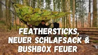 Sturmwarnung im Hängematten-Camp -  Bushbox-Feuer, Feathersticks und neuer Schlafsack