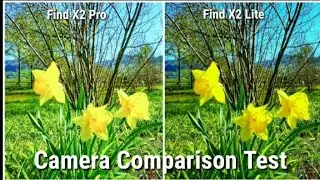 Oppo Find X2 Pro Vs Oppo Find X2 Lite Camera Test.!!