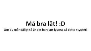 Må bra låt! (Ifall du mår dåligt)