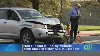 Police: Man Fatally Struck By Vehice In East Falls
