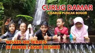 CURUG DAMAR || WISATA AIR TERJUN DI DAMAR LANGIT RESORT || CISARUA PUNCAK BOGOR