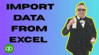 How to Import Data from Excel into QuickBooks Online 2025