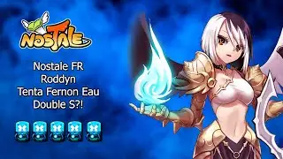 Nostale FR S1 : Roddyn : Double S Water Fernon ! (Fairy Betting)
