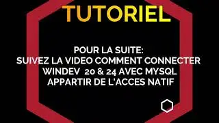Comment installer l&rsquo;acc&egrave;s natif mysql dans windev 20 et 24