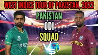 Pakistan ODI Squad vs West Indies 2022 | West Indies Tour of Pakistan | Pak ODI Squad vs WI Series