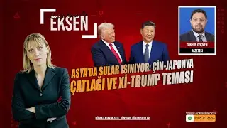 Asya&rsquo;da Sular Isınıyor: &Ccedil;in-Japonya &Ccedil;atlağı ve Xi-Trump Teması | EKSEN