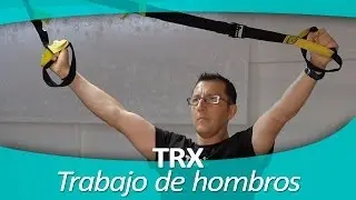 TRX 10. Trabajo de hombros