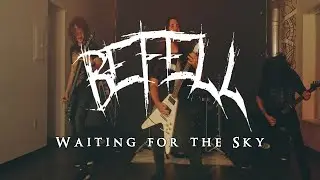 Befell-Waiting For the Sky (Official Music Video)