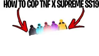 HOW TO COP SUPREME X TNF SS19