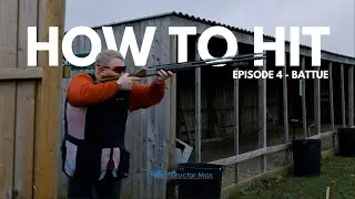 Instructor Max- How to Hit series : Episode 4- Battue