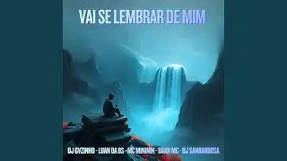 VAI SE LEMBRAR DE MIM