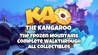 Kao The Kangaroo – The Frozen Mountains Walkthrough 100% Collectibles | All Diamonds, Scrolls, Runes