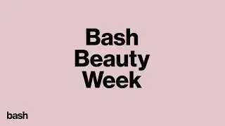 Bash Beauty Week 2.0: Get Ready for the Ultimate Beauty Experience! (Landscape)