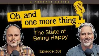EP30 - The State of Being Happy - Video