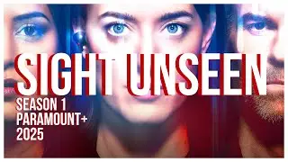 Sight Unseen (Season 1, Paramount Plus, 2025)