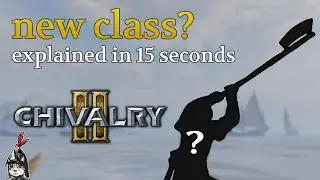new subclass explained in 15 seconds (Chivalry 2)