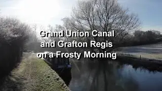 Grand Union Canal and Grafton Regis on a Frosty Morning
