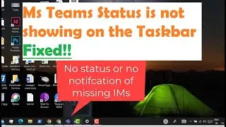 MS Teams Status on Taskbar is Missing