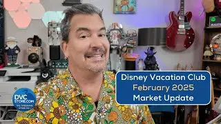 Disney Vacation Club February 2025 Market Update