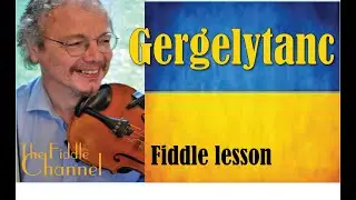 Gergelytanc (Ukrainian fiddle lesson)