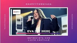 Eva (#OT2020) en Happy FM: 