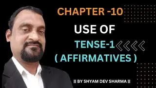 CHAPTER-10 TENSE-1 (AFFIRMATIVESENTENCE)