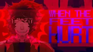 ☆ WHEN THE FEET HURT ☆ ANIMATION MEME ☆ @Fowoblood