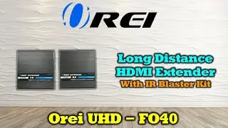 4K HDMI Extender Balun OREI Over Fiber Optic Cable 4K @ 60Hz 4:4:4 ARC IR Support - Up to 40 KM