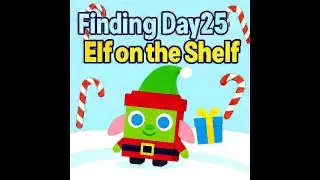 Finding Day 25 of Elf on the Shelf in PS99!