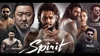 Spirit Full Movie Hindi Dubbed 2026 Updates | Prabhas New Movie 2026 | South Movie