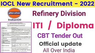 IOCL New Recruitment 2022 | IOCL Refinery Division ITI Diploma Upcoming Vacancy 2022 23 | CBT Tender