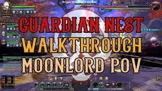Dragon Nest - Прохождение/Руководство Guardian Nest; Точка зрения Лунного Лорда ~!