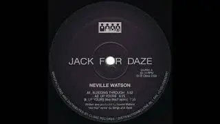 Neville Watson - Bleeding Through (Clone Jack For Daze 001)