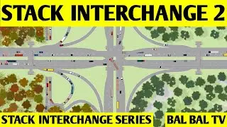 STACK INTERCHANGE 2 - BUILD AN INTERCHANGE IN INTERSECTION CONTROLLER 2020