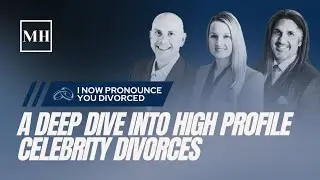 A Deep Dive into High Profile Celebrity Divorces