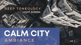 City Symphony: A Soothing Collection of Ambient Urban Sounds to Relax, Sleep or Study to!