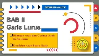 Bilangan Arah, Cosinus Arah, Koefisien Arah [Geometri Analitik Bidang]