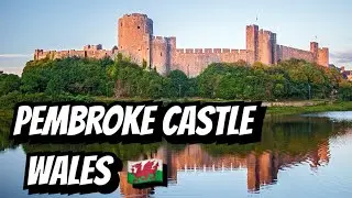Pembroke Castle | Wales🏴󠁧󠁢󠁷󠁬󠁳󠁿 | Uk 🇬🇧