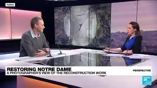 Photographer Tomas van Houtryve on documenting renovation of Notre-Dame Cathedral &bull; FRANCE 24