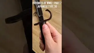 Штыки Второй мировой войны. Часть 2. Штык-нож Тип 30 императорской японской винтовки