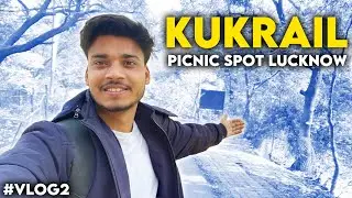 VLOG 2 | Kukrail Picnic spot Lucknow 🥲