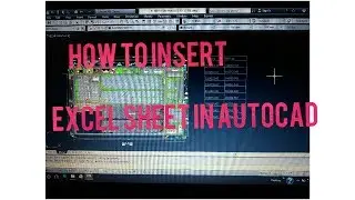 How to insert excel sheet in autocad