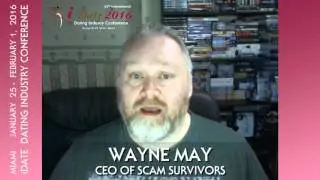 Wayne May, CEO of Scam Survivors on Financial Fraud & Romance Scams Panel iDate 2016