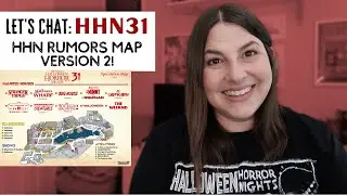 LET'S CHAT HHN31: A New Speculation Map & Changing Rumors!
